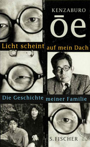 Kenzaburō Ōe - Licht scheint auf mein Dach. Die Geschichte meiner Familie 