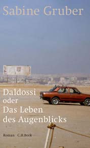 Sabine Gruber: Daldossi oder Das Leben des Augenblicks Buchumschlag
