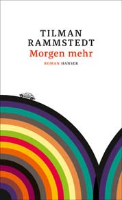 Tilman Rammstedt - Morgen mehr - Buchumschlag