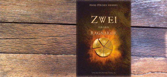 Hans-Juergen Hennig Zwei gegen Ragnaroek Bekehrung mit dem Schwert