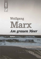Wolfgang Marx: Am grauen Meer COVER
