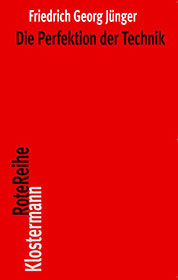 Friedrich Georg Jünger Die Perfektion der Technik COVER