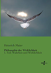Heinrich Maier Philosophie der Wirklichkeit COVER