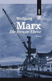 Wolfgang Marx Die fernste Ebene COVER