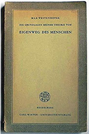 Max Westenhöfer Die Grundlagen meiner Theorie vom Eigenweg des Menschen COVER