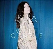 Kira: When We Were Gentle 