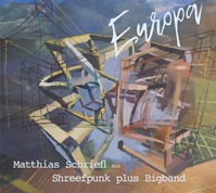 COVER Matthias Schriefl mit Shreefpunk plus Bigband: Europa