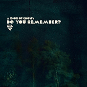 A Choir of Ghosts Do You Remember Cover