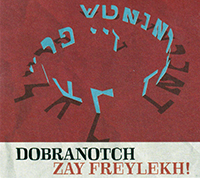 Dobranotch Zay Freyleikh COVER