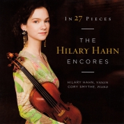 In 27 Pieces – The Hilary Hahn Encores