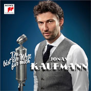 Kaufmann - Du bist die Welt für mich