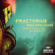 Cover Praetorius Pablo Heras Casado, Balthasar-Neumann-Chor und –Ensemble