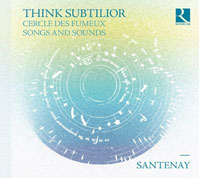 Cover Ensemble Santenay: Think Subtilior.