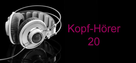 Kopf-Hörer 20 – Oper, Oper, Oper