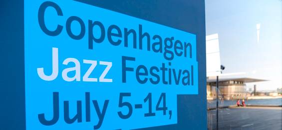 Copenhagen Jazz Festival - eine Stadt atmet gerade Jazz
