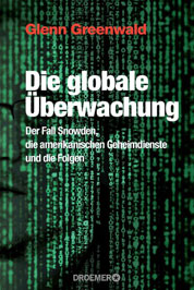 Glenn Greenwald - Die globale Überwachung