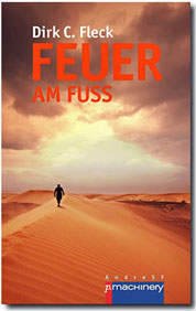 Dirk C. Fleck: „Feuer am Fuß“