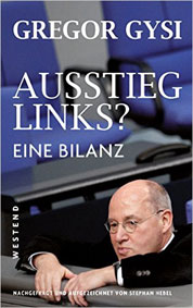  Gregor Gysi „Ausstieg links? Eine Bilanz“ – Stephan Hebel