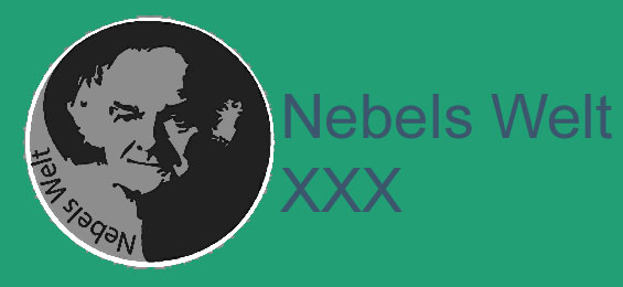 Nebels Welt XXX