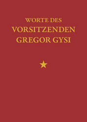 Worte des Vorsitzenden Gysi