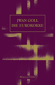 Yvan Goll Eurokokke Wallstein Cover